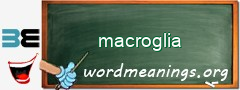 WordMeaning blackboard for macroglia